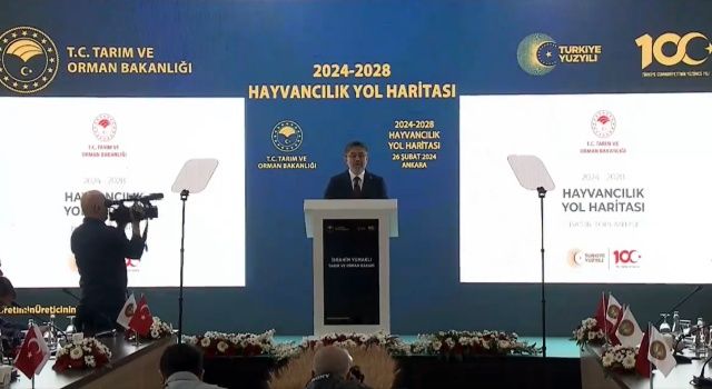 Tarım ve Orman Bakanı Yumaklı, 2024-2028 Hayvancılık Yol Haritasını Açıkladı 